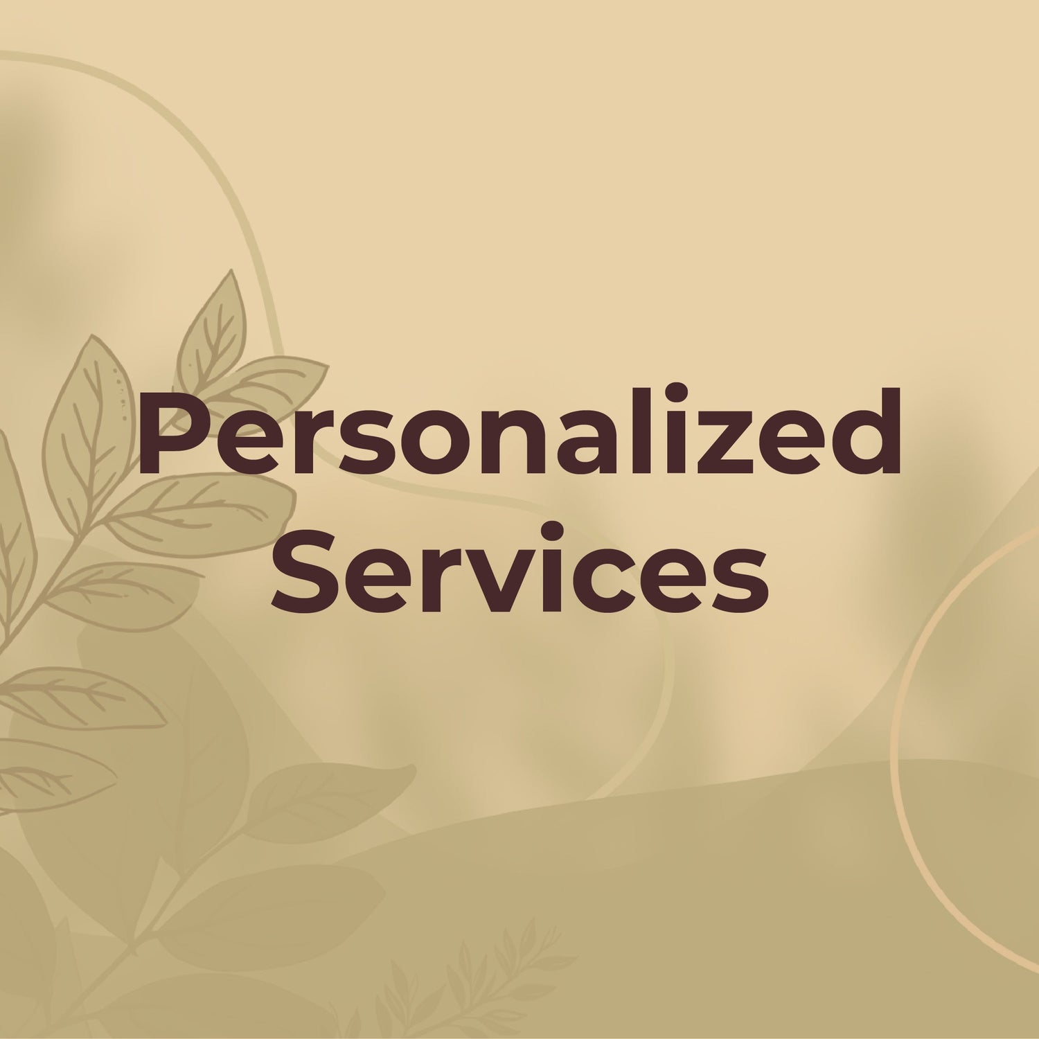 Personalized Services